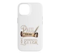 If Paul Were Here We'd Be Getting A Letter Funny Christian Case for iPhone 14