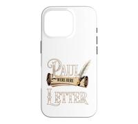 If Paul Were Here We'd Be Getting A Letter Funny Christian Case for iPhone 16 Pro