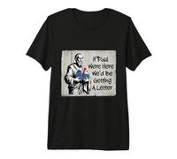 If Paul were Here We'd Be Getting A Letter Funny Christian Premium T-Shirt