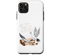 If Paul Were Here We'd Be Getting A Letter Funny Quote Case for iPhone 11 Pro Max