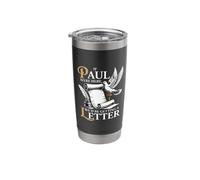 If Paul were Here We'd Be Getting A Letter Stainless Steel Insulated Tumbler