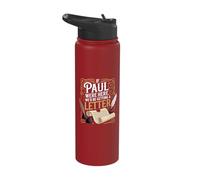 If Paul were Here We'd Be Getting A Letter Stainless Steel Insulated Water Bottle
