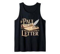 If Paul were Here We'd Be Getting A Letter Tank Top