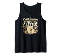 If Paul were Here We'd Be Getting a Letter Tank Top