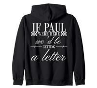 If Paul Were Here Wed Be Getting A Letter Y2K Christian Zip Hoodie