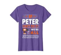If Peter Can't Fix It We Are All Screwed T-Shirt