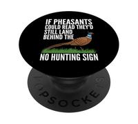 If Pheasants Could Read Theyd Still Land Behind The No PopSockets Adhesive PopGrip