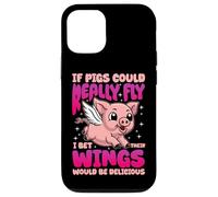 IF PIGS COULD REALLY FLY FUNNY QUOTE Case for iPhone 12/12 Pro