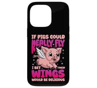 IF PIGS COULD REALLY FLY FUNNY QUOTE Case for iPhone 13 Pro
