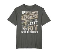 If PRESTON Can't Fix It We're All Screwed Humor Family Name T-Shirt