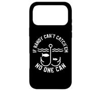 If Randy Can't Catch'em No One Can First Name Randy Case for iPhone 17 Pro Max