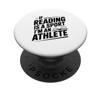 If Reading Is a Sport I'm an Athlete Funny Quote PopSockets Adhesive PopGrip