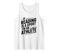 If Reading is a Sport I'm an Athlete Funny Quote Tank Top