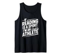 If Reading is a Sport I'm an Athlete Funny Quote Tank Top