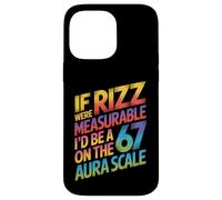 If Rizz Were Measurable - Funny 6-7 Meme Six Seven Rizzler Case for iPhone 14 Pro Max