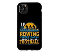 If Rowing Were Easy Funny Crew Team Rower Case for iPhone 11 Pro Max