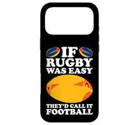If Rugby Was Easy They’d Call It Football/Rugby Case for iPhone 17 Pro Max