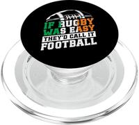 IF Rugby WAS EASY THEY'D CALL IT FOOTBALL Irish Rugby Humor PopSockets PopGrip for MagSafe