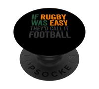 If Rugby Was Easy They'd Call It Football PopSockets Adhesive PopGrip