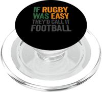 If Rugby Was Easy They'd Call It Football PopSockets PopGrip for MagSafe