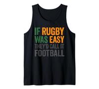 If Rugby was Easy They'd Call It Football Tank Top