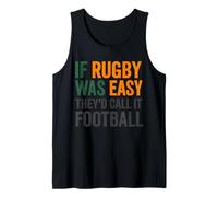 If Rugby was Easy They'd Call It Football Tank Top