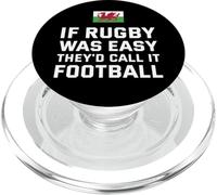 If Rugby Was Easy They'd Call It Football Wales Rugby PopSockets PopGrip for MagSafe