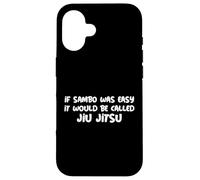 If Sambo Was Easy It Would Be Called Jiu Jitsu Sambo Quote Case for iPhone 16
