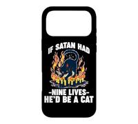IF SATAN HAD NINE LIVES HE'D BE A CAT Case for iPhone 17 Pro Max