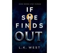 If She Finds Out: Marriage, Betrayal, and Revenge: 2 (The Find Out Trilogy)