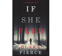 If She Fled (A Kate Wise Mystery-Book 5)