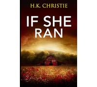 If She Ran: 2 (Martina Monroe Crime Thriller)