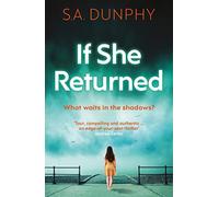 If She Returned: An edge-of-your-seat thriller (David Dunnigan)
