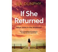 If She Returned: An edge-of-your-seat thriller (David Dunnigan)