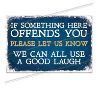 If Something Here Offends You Metal Garage Sign - Funny Retro Vintage Looking Metal Tin Garden Bar Fathers Day Man Cave Wall Plaque Kitchen Lounge Shed Garage Outdoor And Indoor Large (30cm x 20cm)