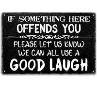 If Something Here Offends You Please Let Us Know We Can All Use a Good Laugh Aluminum Tin Sign Metal Wall Art Decorations Iron Painting for Indoor Outdoor Home Decor Room Door Accessories Poster