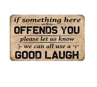 If Something Here Offends You Please Let Us Know We Can All Use A Good Laugh Tin Wall Plaque Decorative Metal Sign Funny Iron Signs For Porch Bedroom Bar 20X30Cm