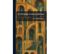 If Stones Could Speak