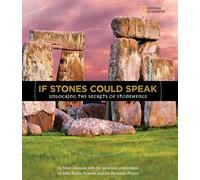 If Stones Could Speak: Unlocking the Secrets of Stonehenge (History (World))