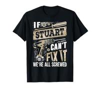 If STUART Can't Fix It We're All Screwed Vintage Family Name T-Shirt