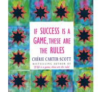 If Success Is A Game, These Are The Rules