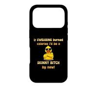 If Swearing Burned Calories I’d Be A Skinny Bitch By Now Fun Case for iPhone 17 Pro