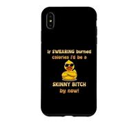 If Swearing Burned Calories I’d Be A Skinny Bitch By Now Fun Case for iPhone XS Max