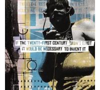 If the 21st Century Didn't Exist It Would Be Necessary To...