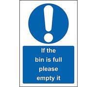If the bin is full please empty it Safety sign - 1.2mm Rigid plastic 150mm x 100mm