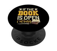 If The Book Is Open I'm Busy PopSockets Adhesive PopGrip