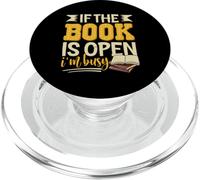 If The Book Is Open I'm Busy PopSockets PopGrip for MagSafe