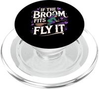 If The Broom Fits Fly It Witch Witchcraft PopSockets PopGrip for MagSafe