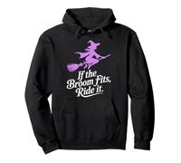 If the Broom Fits Ride It Halloween Pullover Hoodie