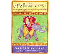 If the Buddha Married: Creating Enduring Relationships on a Spiritual Path (Compass)